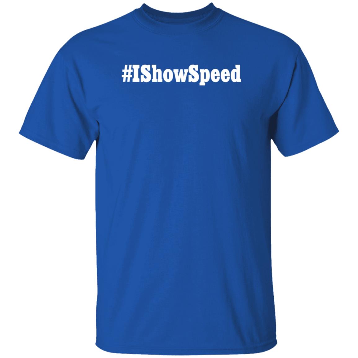 IshowSpeed Merch #Ishowspeed T Shirt IshowSpeed Merch #Ishowspeed T Shirt
