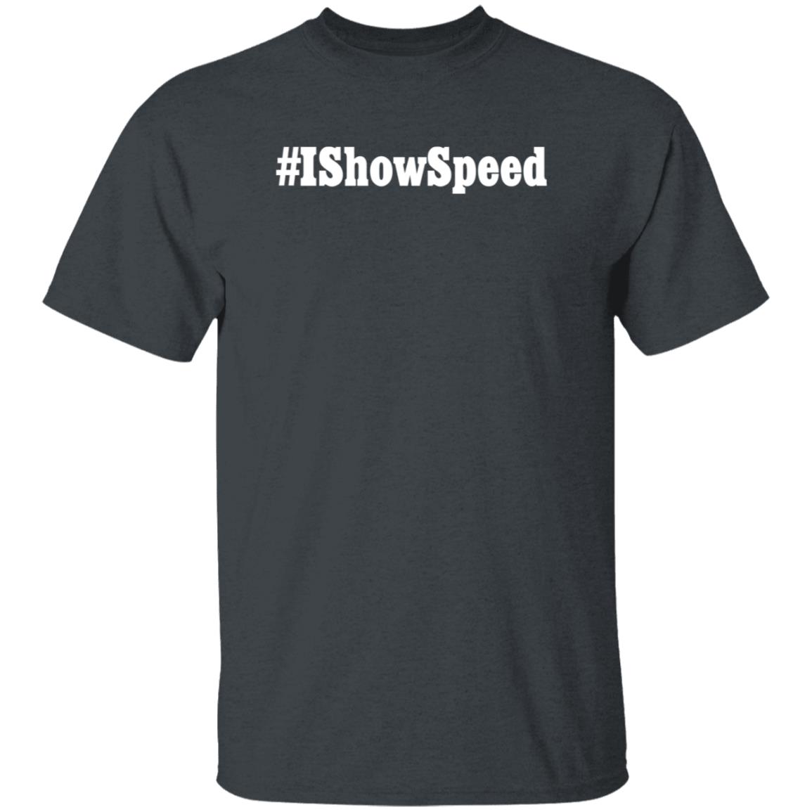IshowSpeed Merch #Ishowspeed T Shirt IshowSpeed Merch #Ishowspeed T Shirt
