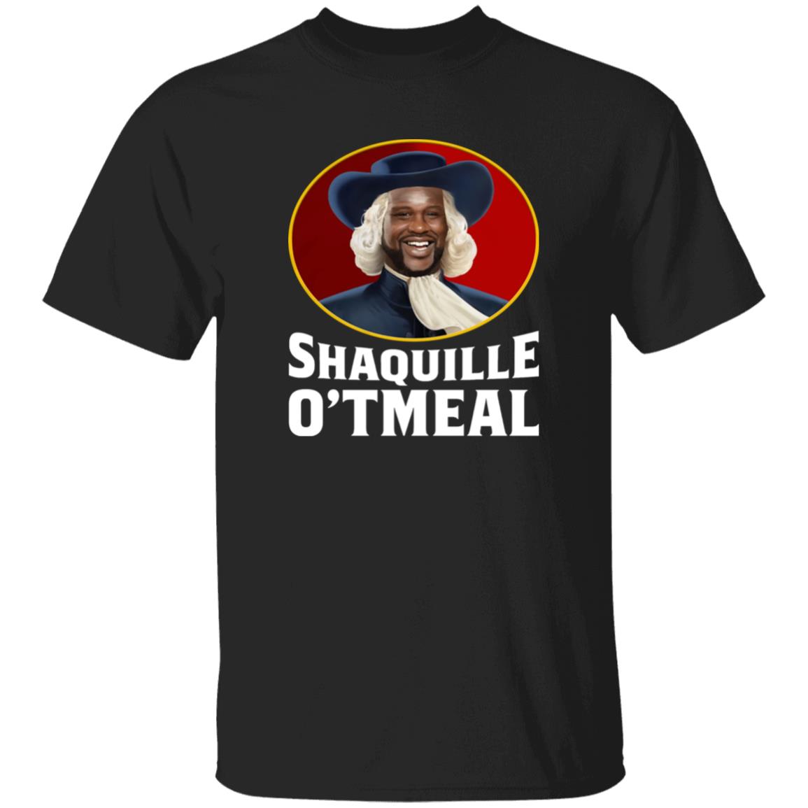 Shaquille Oatmeal Shirt Ibzstore Shaquille Oatmeal O'neal Parody Funny Oats Gifts T Shirt Shaquille Oatmeal Shirt Ibzstore Shaquille Oatmeal O'neal Parody Funny Oats Gifts T Shirt